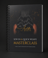 Luxury Sew-In & Quick Weave Masterclass Guide